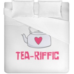 Your Tea-riffic Duvet Cover Double Side (king Size)
