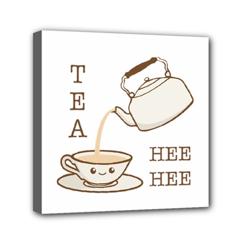 Tea Hee Hee Mini Canvas 6  X 6  (stretched) by CuteKingdom