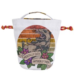 Possum - Mentally Sick Physically Thick Drawstring Bucket Bag by Valentinaart