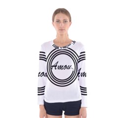 AMOUR Women s Long Sleeve Tee