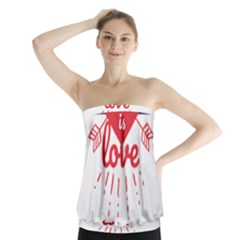 All You Need Is Love Strapless Top