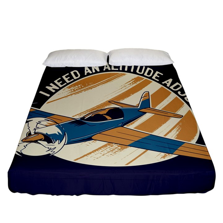 Airplane - I Need Altitude Adjustement Fitted Sheet (California King Size)