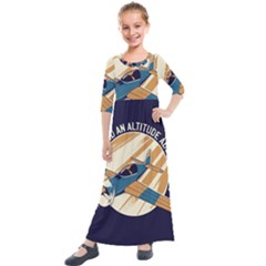 Airplane - I Need Altitude Adjustement Kids  Quarter Sleeve Maxi Dress