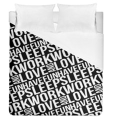 Sleep Work Love And Have Fun Typographic Pattern Duvet Cover (queen Size) by dflcprintsclothing