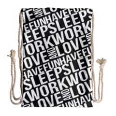 Sleep Work Love And Have Fun Typographic Pattern Drawstring Bag (large) by dflcprintsclothing