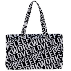 Sleep Work Love And Have Fun Typographic Pattern Canvas Work Bag by dflcprintsclothing