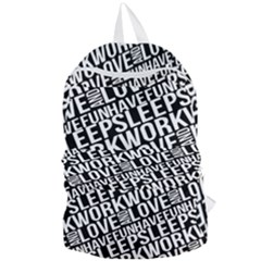 Sleep Work Love And Have Fun Typographic Pattern Foldable Lightweight Backpack by dflcprintsclothing