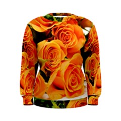 Roses-flowers-orange-roses Women s Sweatshirt by Sapixe