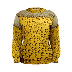 Beer Bubbles Women s Sweatshirt by Sudhe