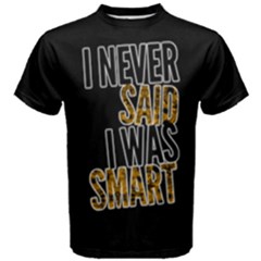 Never Said Men s Cotton Tee by Catofmosttrades