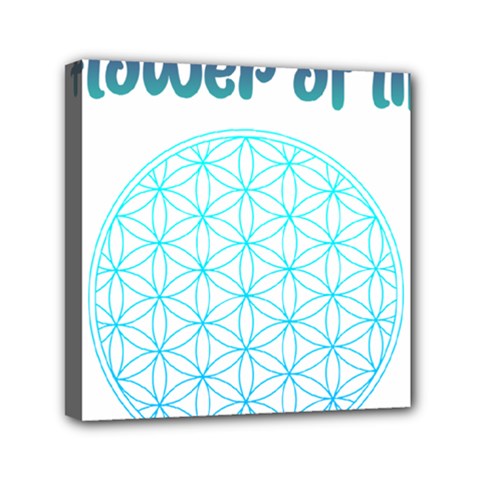 Flower Of Life  Mini Canvas 6  X 6  (stretched) by tony4urban