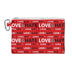 Love And Hate Typographic Design Pattern Canvas Cosmetic Bag (large) by dflcprintsclothing