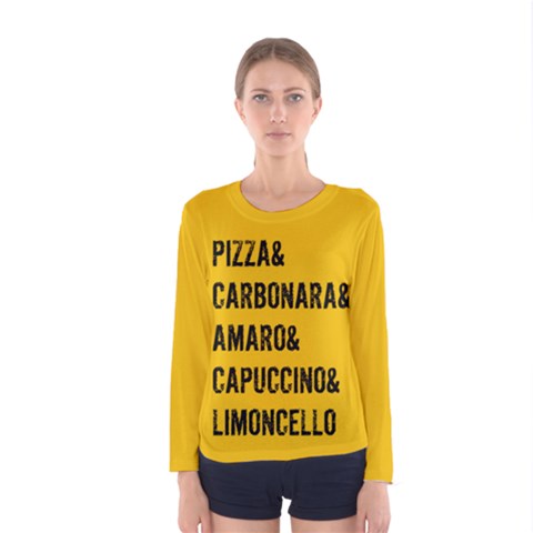 It`s An Italian Thing! Women s Long Sleeve Tee by ConteMonfrey