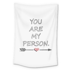 You Are My Person Large Tapestry by ConteMonfrey