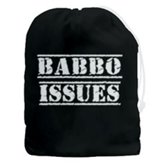 Babbo Issues - Italian Humor Drawstring Pouch (3xl) by ConteMonfrey