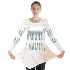Hakuna Matata Tropical Leaves With Inspirational Quote Long Sleeve Tunic  by Jancukart