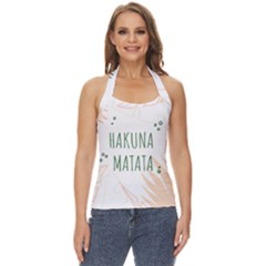 Hakuna Matata Tropical Leaves With Inspirational Quote Basic Halter Top