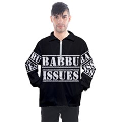 Babbu Issues - Italian Daddy Issues Men s Half Zip Pullover by ConteMonfrey