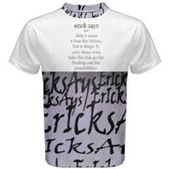 159 Fear Ericksays Men s Cotton Tee by tratney