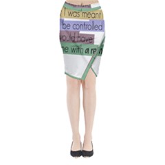 Woman T- Shirt If I Was Meant To Be Controlled I Would Have Came With A Remote T- Shirt Midi Wrap Pencil Skirt