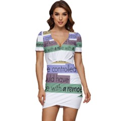 Woman T- Shirt If I Was Meant To Be Controlled I Would Have Came With A Remote T- Shirt Low Cut Cap Sleeve Mini Dress