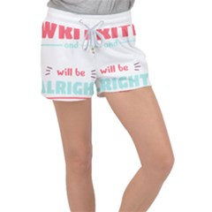 Writer Gift T- Shirt Just Write And Everything Will Be Alright T- Shirt Velour Lounge Shorts by maxcute