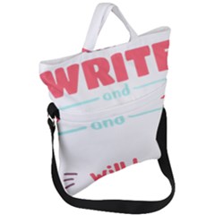 Writer Gift T- Shirt Just Write And Everything Will Be Alright T- Shirt Fold Over Handle Tote Bag by maxcute