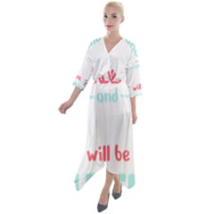 Writer Gift T- Shirt Just Write And Everything Will Be Alright T- Shirt Quarter Sleeve Wrap Front Maxi Dress by maxcute