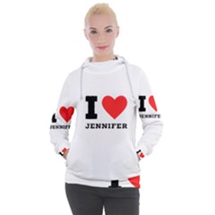 I Love Jennifer  Women s Hooded Pullover