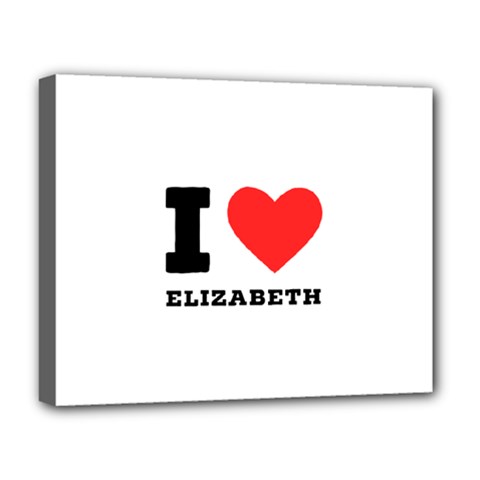 I love Elizabeth  Deluxe Canvas 20  x 16  (Stretched)