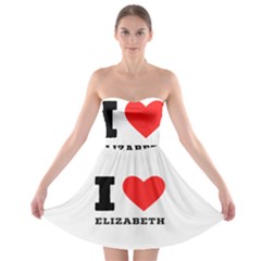 I Love Elizabeth  Strapless Bra Top Dress