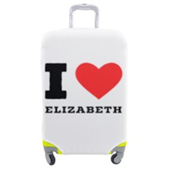 I Love Elizabeth  Luggage Cover (medium) by ilovewhateva