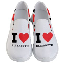 I love Elizabeth  Men s Lightweight Slip Ons