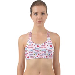 Love Mom Happy Mothers Day I Love Mom Graphic Back Web Sports Bra by Ravend