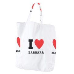 I Love Barbara Giant Grocery Tote by ilovewhateva