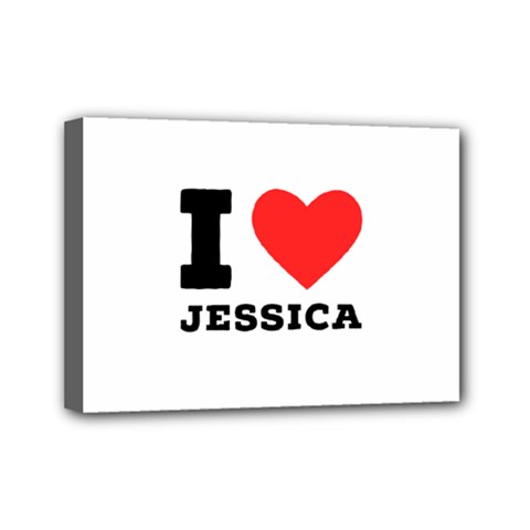 I Love Jessica Mini Canvas 7  X 5  (stretched) by ilovewhateva