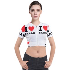 I Love Sarah Short Sleeve Cropped Jacket by ilovewhateva