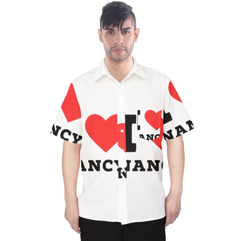 I Love Nancy Men s Hawaii Shirt by ilovewhateva