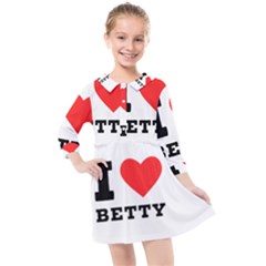 I Love Betty Kids  Quarter Sleeve Shirt Dress by ilovewhateva