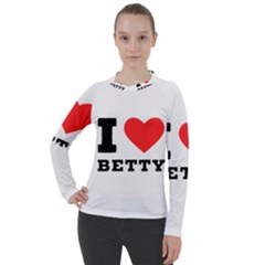 I Love Betty Women s Pique Long Sleeve Tee