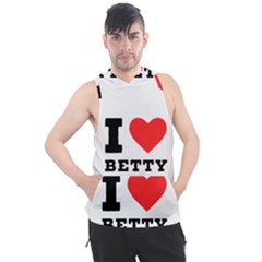 I Love Betty Men s Sleeveless Hoodie