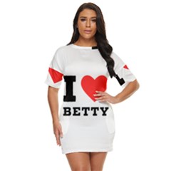 I Love Betty Just Threw It On Dress