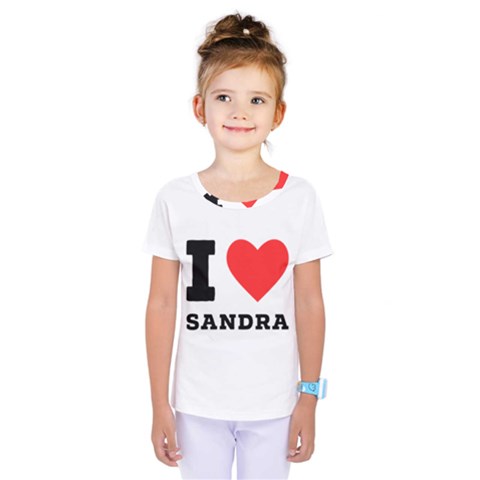 I Love Sandra Kids  One Piece Tee by ilovewhateva