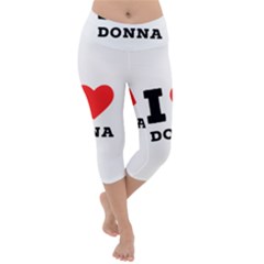 I Love Donna Lightweight Velour Capri Yoga Leggings