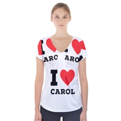 I Love Carol Short Sleeve Front Detail Top by ilovewhateva