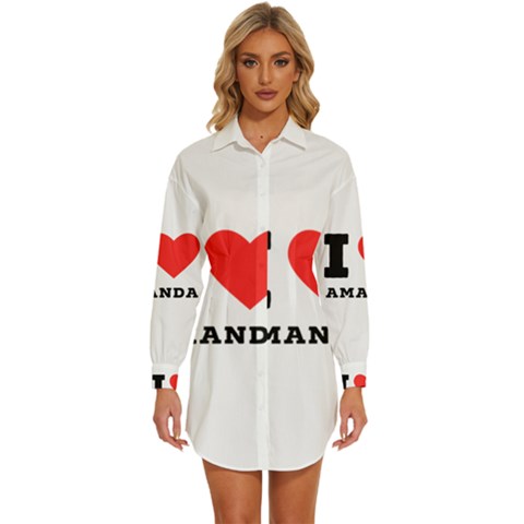 I Love Amanda Womens Long Sleeve Shirt Dress by ilovewhateva