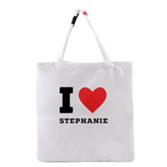 I Love Stephanie Grocery Tote Bag by ilovewhateva