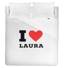 I Love Laura Duvet Cover Double Side (queen Size) by ilovewhateva