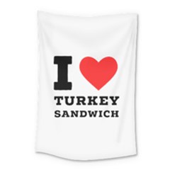 I Love Turkey Sandwich Small Tapestry by ilovewhateva