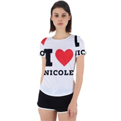 I Love Nicole Back Cut Out Sport Tee by ilovewhateva